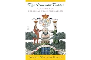 The Emerald Tablet: Alchemy of Personal Transformation