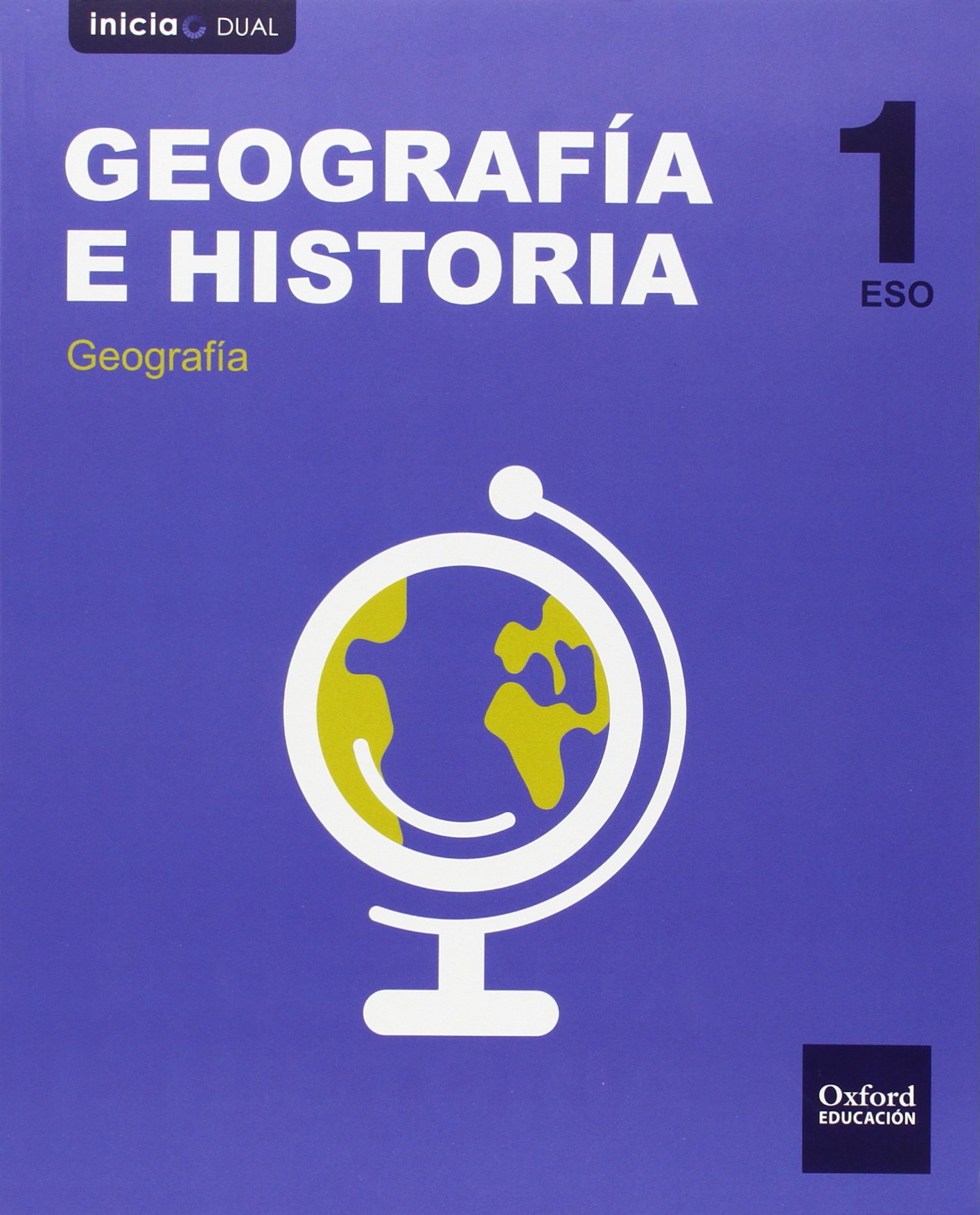 Inicia Dual Geografía E Historia. Libro Del Alumno Asturias - 1º ESO