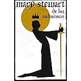 The Last Enchantment (Arthurian Saga Book 3)