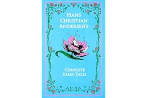 The Complete Fairy Tales: Hans Christian Andersen