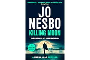 Killing Moon: The NEW #1 Sunday Times bestselling thriller (Harry Hole Book 13)