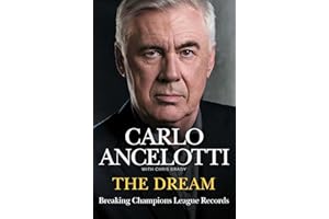 The Dream: Breaking Champions League Records - A rich sports memoir from one of the greatest football managers of our time