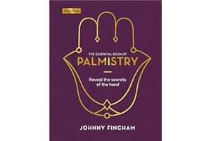 The Essential Book of Palmistry: Reveal the Secrets of the Hand (Elements, 5)