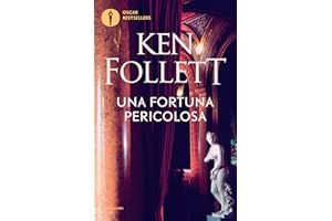 Una fortuna pericolosa (Oscar bestsellers Vol. 626