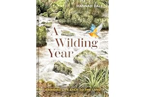 A Wilding Year: Bringing Life Back to the Land