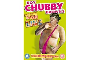 Roy Chubby Brown Live - Don't Get Fit, Get Fat! [DVD]