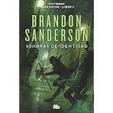 Sombras de identidad (Wax &amp; Wayne 2): Una novela de Mistborn (Ficci&oacute;n)