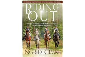 Riding Out: Strategies for Training Outside the Arena to Improve Horse Health and Performance