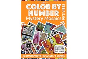 Color by Number: 90's Vibes | Mystery Mosaics Coloring Book | 36 Illustrations to Reveal - 5 Mosaic Shapes: Bold and Easy | Stress Relief and Relaxation | 90s Nostalgia (Color by Number | Pixelart)