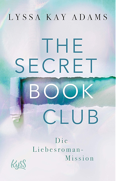 The Secret Book Club Die Liebesroman Mission The Secret Book Club Reihe 2 German Edition Ebook Adams Lyssa Kay Koonen Angela Amazon Fr