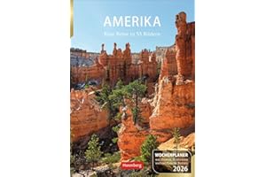 Amerika Wochenplaner 2026 - Eine Reise in 53 Bildern: Kalender mit Zitaten, Fotos und Wochenkalendarium. Terminplaner für Übersicht im Alltag. ... hochwertigen Fotos (Wochenplaner Harenberg)