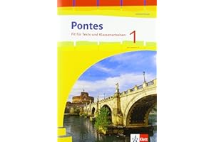 Pontes Gesamtband 1: Fit für Tests und Klassenarbeiten. Arbeitsheft mit Lösungen 1. Lernjahr (Pontes Gesamtband. Ausgabe 2020)