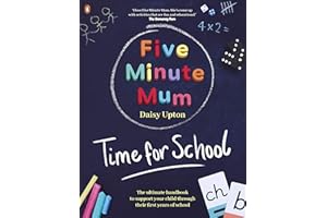 Five Minute Mum: Time For School: Easy, fun five-minute games to support Reception and Key Stage 1 children through their first years at school