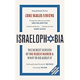 Israelophobia: The Newest Version of the Oldest Hatred and What To Do About It
