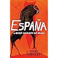 España: a Brief History of Spain