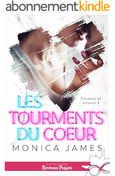Les Tourments Du Cœur Ennemis Et Amants T1 Ebook James Monica Spinninger Jennifer Amazon Fr Les Tourments Du Cœur Ennemis Et Amants T1 Ebook James Monica Spinninger Jennifer Amazon Fr