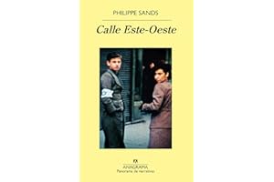 Calle Este-Oeste: Sobre los orígenes de "genocidio" y "crímenes contra la humanidad": 959 (Panorama de narrativas)