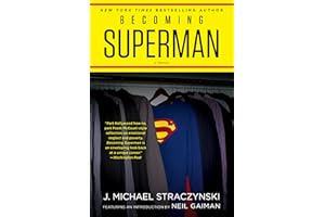 Becoming Superman: My Journey From Poverty to Hollywood