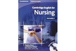 Cambridge English for Nursing Intermediate Plus Student's Book with Audio CDs (2) (Cambridge English For Series)