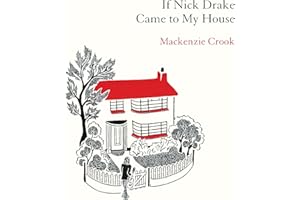 If Nick Drake Came to My House