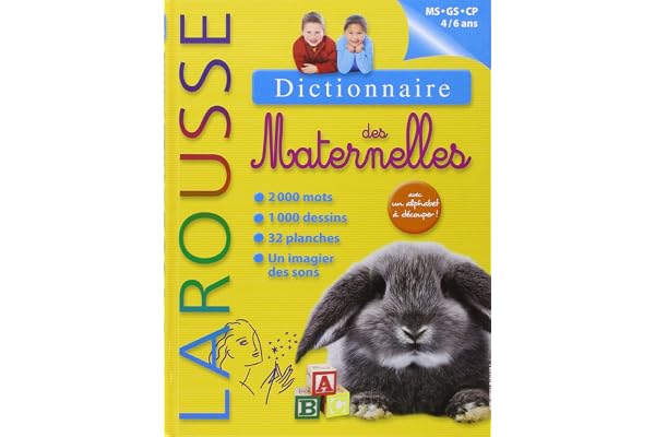 Dictionnaire des Maternelles: 4/6 ans, MS GS CP