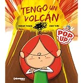Tengo un volc&aacute;n Pop-Up (Libro desplegable) Cuento para calmar rabietas. M&iacute;riam Tirado y Joan Turu. Tapa dura. +4 a&ntilde;os (Calita