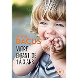 Votre Bebe De 1 Jour A 1 An Sa Premiere Annee Semaine Apres Semaine Amazon Fr Bacus Anne Livres