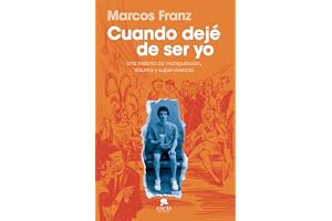 Cuando dejé de ser yo: Una historia de manipulación, trauma y supervivencia (Alienta)