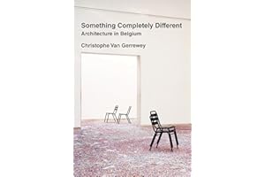 Something Completely Different: Architecture in Belgium