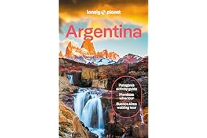 Lonely Planet Argentina: Detailed Itineraries | Travel Like a Local | Insider Tips | Covers Buenos Aires, Iguazú, Mendoza, Patagonia, and more (Lonely Planet Travel Guide)