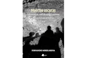 Muertes oscuras: Contrabandistas, redes de evasión y asesinatos políticos en el País del Bidasoa (1936): 188 (Ensayo y Testimonio)