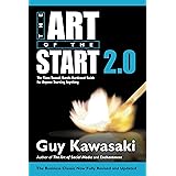 The Art of the Start 2.0: The Time-Tested, Battle-Hardened Guide for Anyone Starting Anything