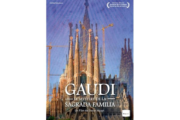 Gaudi : Le mystère de la Sagrada Familia
