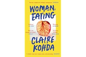 Woman, Eating: 'Absolutely brilliant - Kohda takes the vampire trope and makes it her own' Ruth Ozeki
