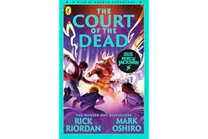 From the World of Percy Jackson: The Court of the Dead (The Nico Di Angelo Adventures)
