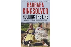 Holding the Line: A true story of female-led resilience from the bestselling author of Demon Copperhead