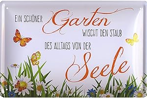 GESCHENKEPARADIES 24 Blechschild Ein schöner Garten wischt den Staub des Alltags von der Seele