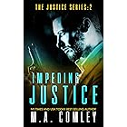 Impeding Justice (Justice series Book 2) (English Edition)