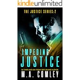 Impeding Justice (Justice series Book 2)