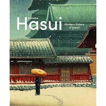 Kawase Hasui: Modern Visions of Japan : Uhlenbeck, Chris
