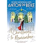 A Christmas to Remember: The festive feel-good romance from the Sunday Times bestselling author, Anton Du Beke