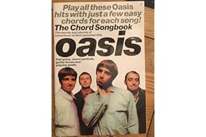 The Chord Songbook - Oasis | Easy Guitar Chord Songbook With Lyrics and Diagrams | Beginner Guitar Sheet Music Book | 18 Britpop Rock Classics for Acoustic or Electric Guitarists