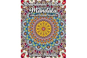 Straordinari Pattern Mandala - Libro da colorare per adulti: 50 pagine con grandi e magnifici pattern mandala da colorare. Libri antistress da colorare
