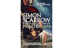 Praetorian (Eagles of the Empire 11): Simon Scarrow