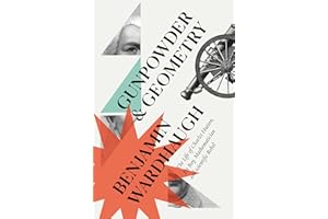 Gunpowder and Geometry: The Life of Charles Hutton, Pit Boy, Mathematician and Scientific Rebel