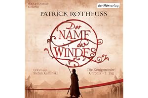 Der Name des Windes: Die Königsmörder-Chronik 1