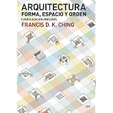 Arquitectura. Forma, espacio y orden (SIN COLECCION)