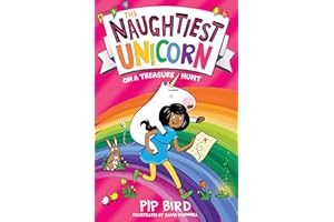 The Naughtiest Unicorn on a Treasure Hunt: The funny and magical new book in the bestselling Naughtiest Unicorn series, the perfect Easter gift for children in 2022!: Book 10