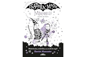 Mirabelle 6 - Mirabelle i l'estiu de fades: Un llibre màgic de l'univers de la Isadora Moon amb purpurina a la coberta! (Harriet Muncaster)