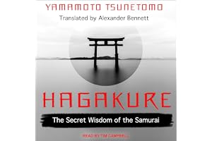 Hagakure: The Secret Wisdom of the Samurai